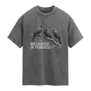 Murder In Progress Funny Crow Washed Cotton T-Shirt Gothic Raven Bird Lover Dark Humor