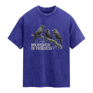 Murder In Progress Funny Crow Washed Cotton T-Shirt Gothic Raven Bird Lover Dark Humor