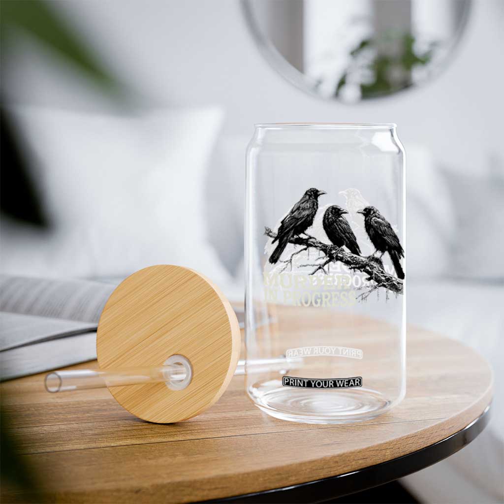 Murder In Progress Funny Crow Glass Can Gothic Raven Bird Lover Dark Humor