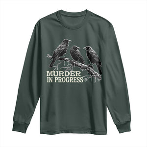 Murder In Progress Funny Crow Long Sleeve Shirt Gothic Raven Bird Lover Dark Humor