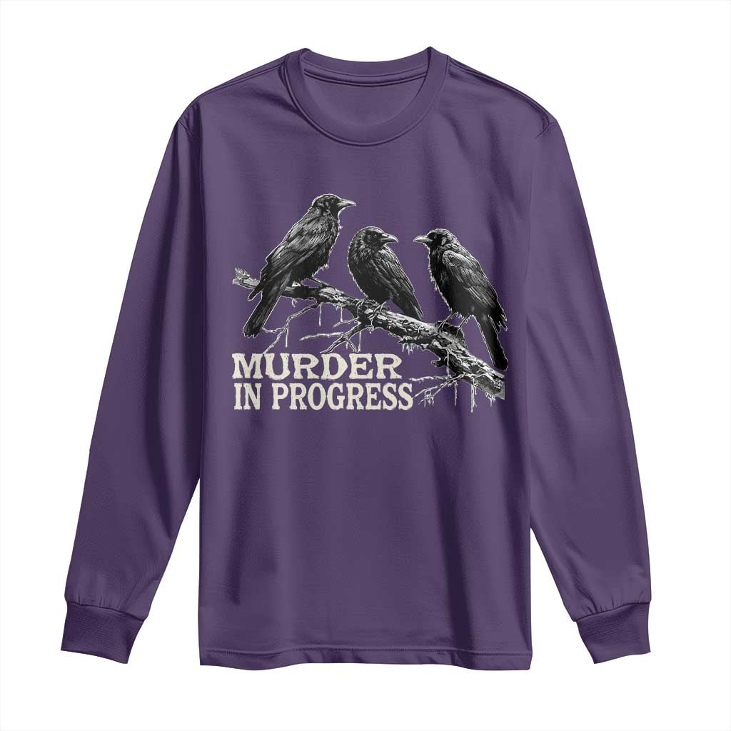 Murder In Progress Funny Crow Long Sleeve Shirt Gothic Raven Bird Lover Dark Humor