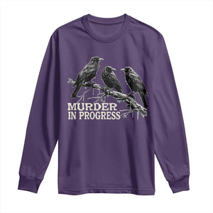 Murder In Progress Funny Crow Long Sleeve Shirt Gothic Raven Bird Lover Dark Humor