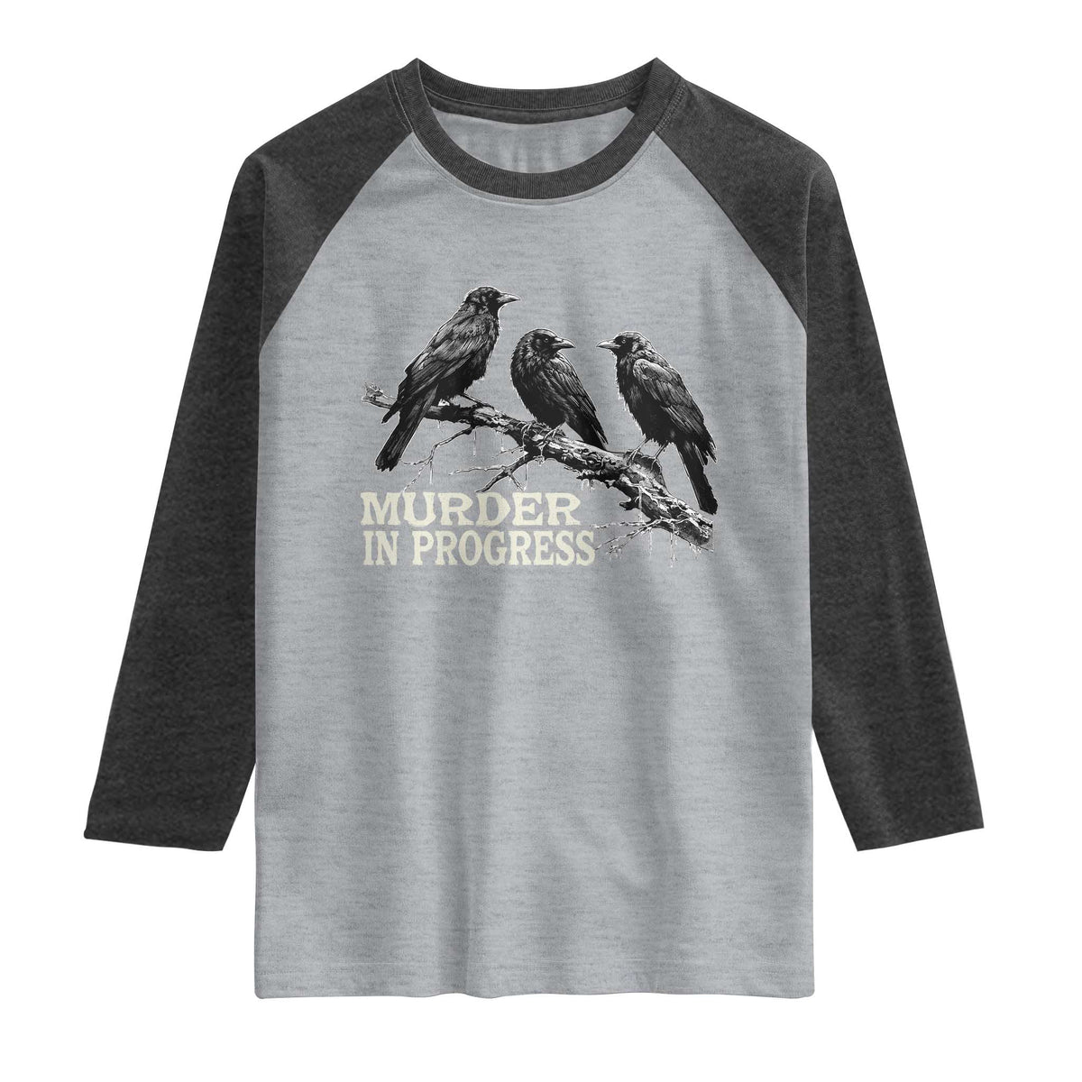 Murder In Progress Funny Crow Raglan Shirt Gothic Raven Bird Lover Dark Humor