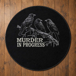 Murder In Progress Funny Crow Round Rug Gothic Raven Bird Lover Dark Humor