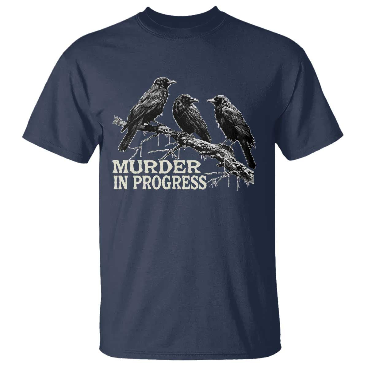 Murder In Progress Funny Crow T Shirt Gothic Raven Bird Lover Dark Humor