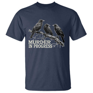 Murder In Progress Funny Crow T Shirt Gothic Raven Bird Lover Dark Humor