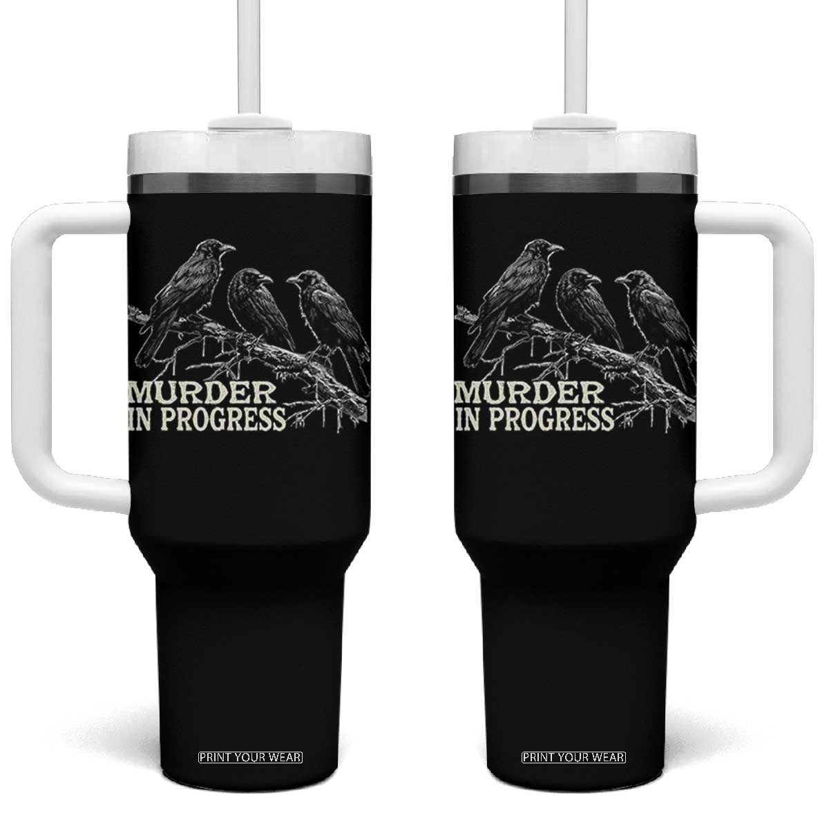 Murder In Progress Funny Crow Tumbler With Handle Gothic Raven Bird Lover Dark Humor