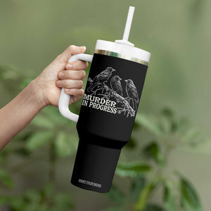 Murder In Progress Funny Crow Tumbler With Handle Gothic Raven Bird Lover Dark Humor