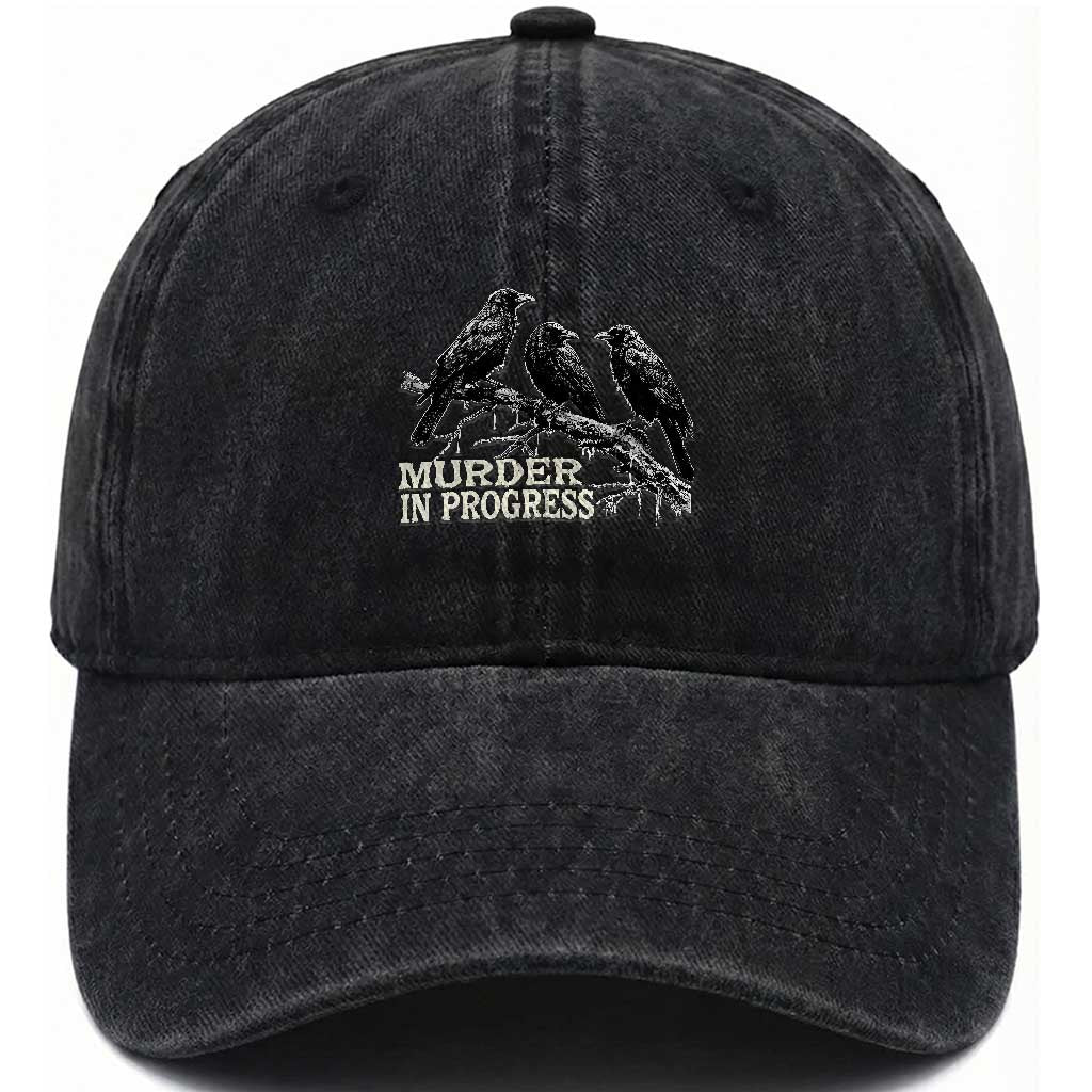 Murder In Progress Funny Crow Washed Cotton Baseball Cap Gothic Raven Bird Lover Dark Humor
