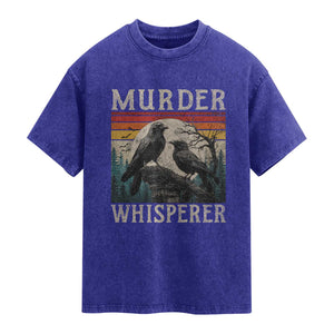 Murder Whisperer Funny Crow Literary Pun Washed Cotton T-Shirt Retro Gothic Bird