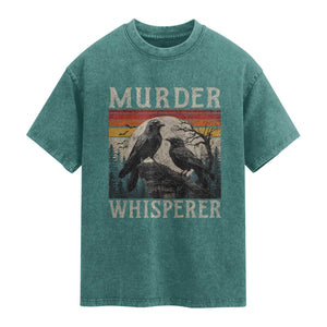 Murder Whisperer Funny Crow Literary Pun Washed Cotton T-Shirt Retro Gothic Bird