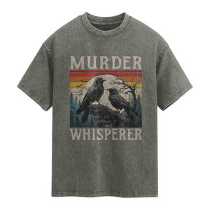 Murder Whisperer Funny Crow Literary Pun Washed Cotton T-Shirt Retro Gothic Bird