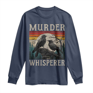 Murder Whisperer Funny Crow Literary Pun Long Sleeve Shirt Retro Gothic Bird