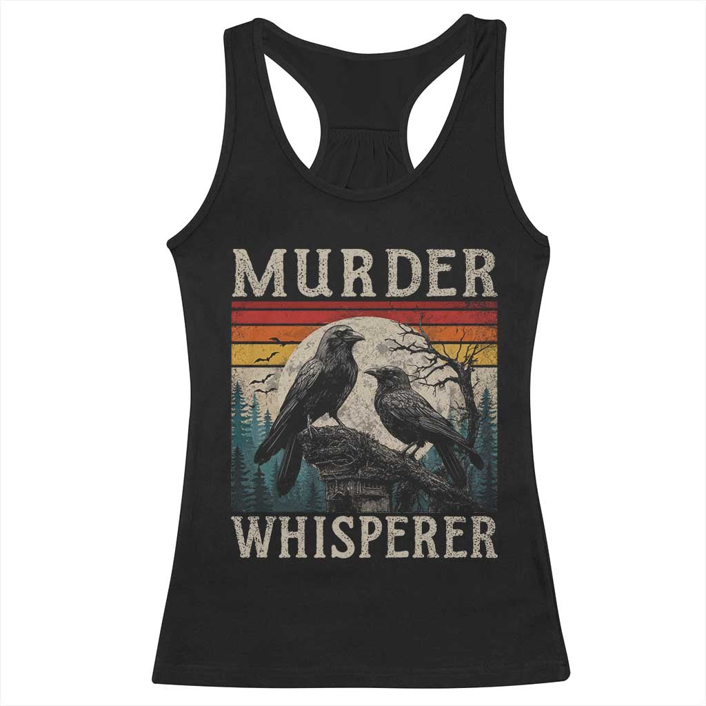 Murder Whisperer Funny Crow Literary Pun Racerback Tank Top Retro Gothic Bird
