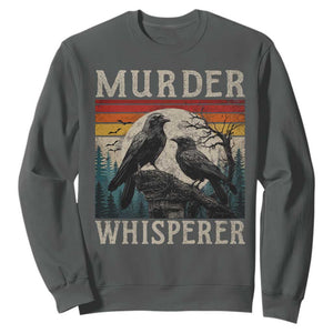 Murder Whisperer Funny Crow Literary Pun Sweatshirt Retro Gothic Bird