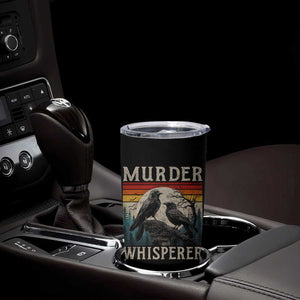 Murder Whisperer Funny Crow Literary Pun Tumbler Cup Retro Gothic Bird