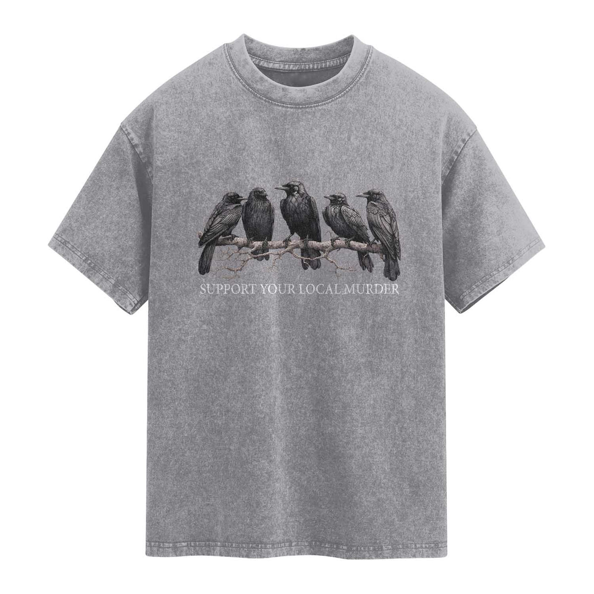 Support Your Local Murder Funny Crow Dark Gothic Washed Cotton T-Shirt