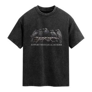 Support Your Local Murder Funny Crow Dark Gothic Washed Cotton T-Shirt