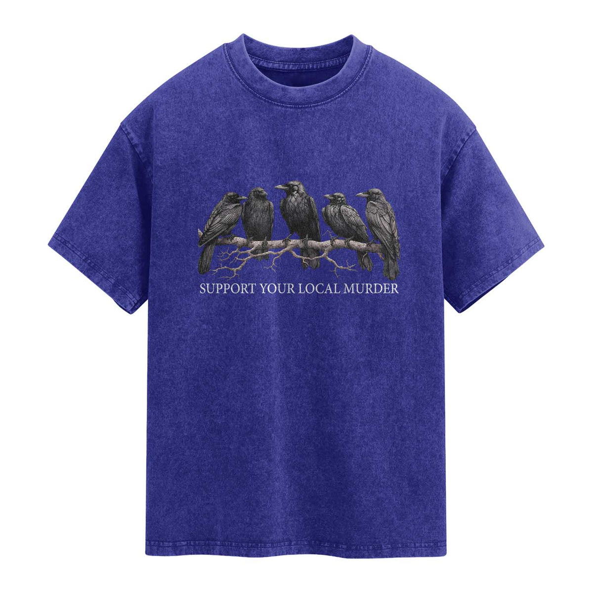 Support Your Local Murder Funny Crow Dark Gothic Washed Cotton T-Shirt