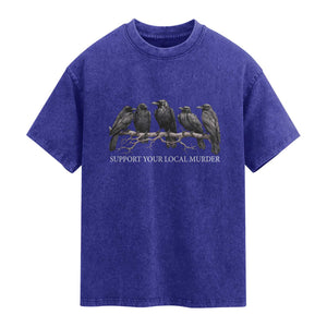 Support Your Local Murder Funny Crow Dark Gothic Washed Cotton T-Shirt