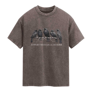 Support Your Local Murder Funny Crow Dark Gothic Washed Cotton T-Shirt