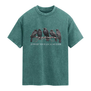Support Your Local Murder Funny Crow Dark Gothic Washed Cotton T-Shirt