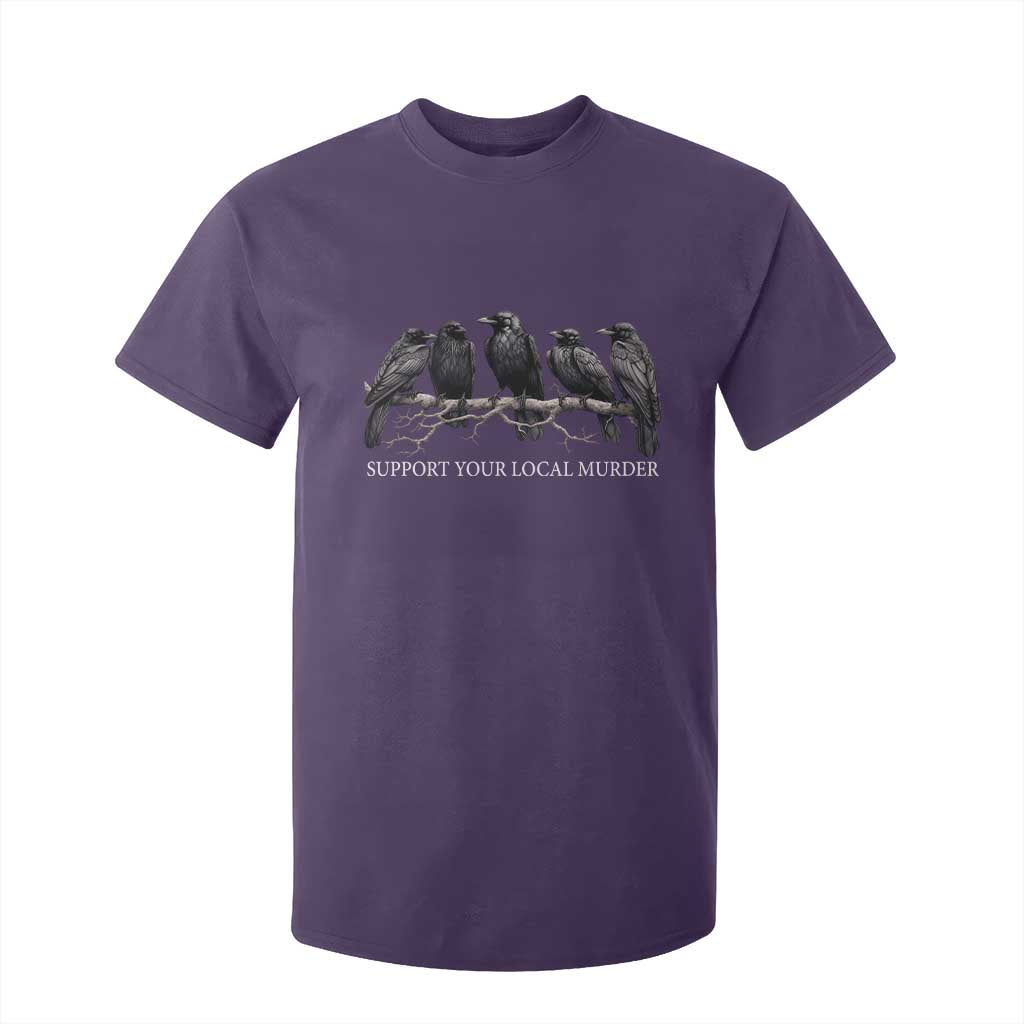 Support Your Local Murder Funny Crow Dark Gothic T Shirt For Kid