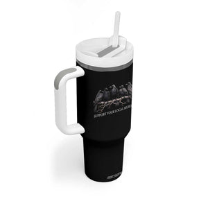 Support Your Local Murder Funny Crow Dark Gothic Tumbler With Handle