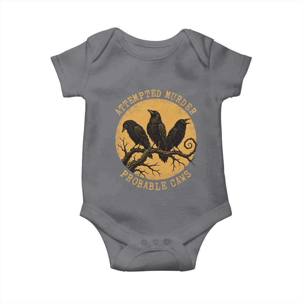 Attempted Murder Probable Caws Baby Onesie Funny Crow Literary Pun Gothic Bird