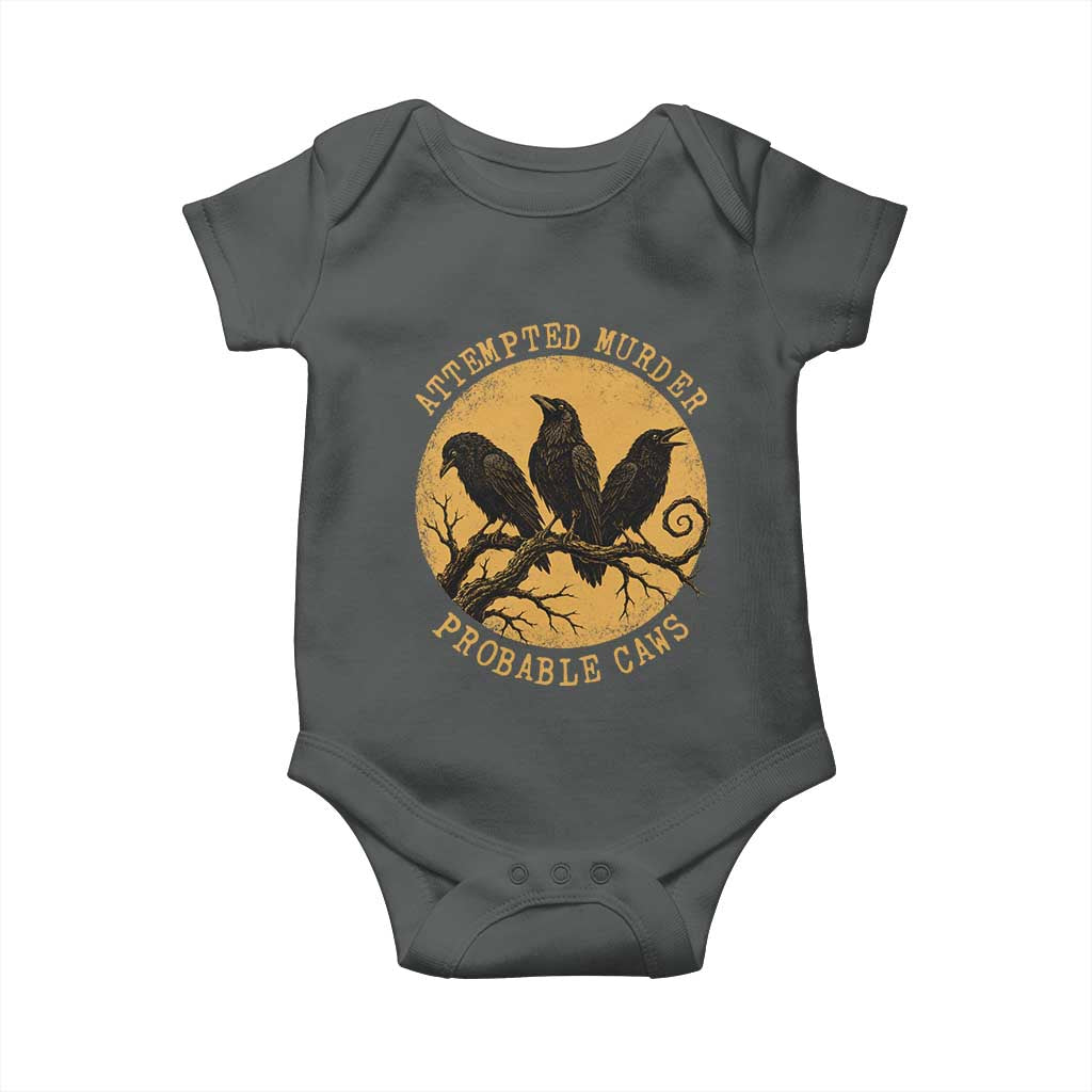 Attempted Murder Probable Caws Baby Onesie Funny Crow Literary Pun Gothic Bird