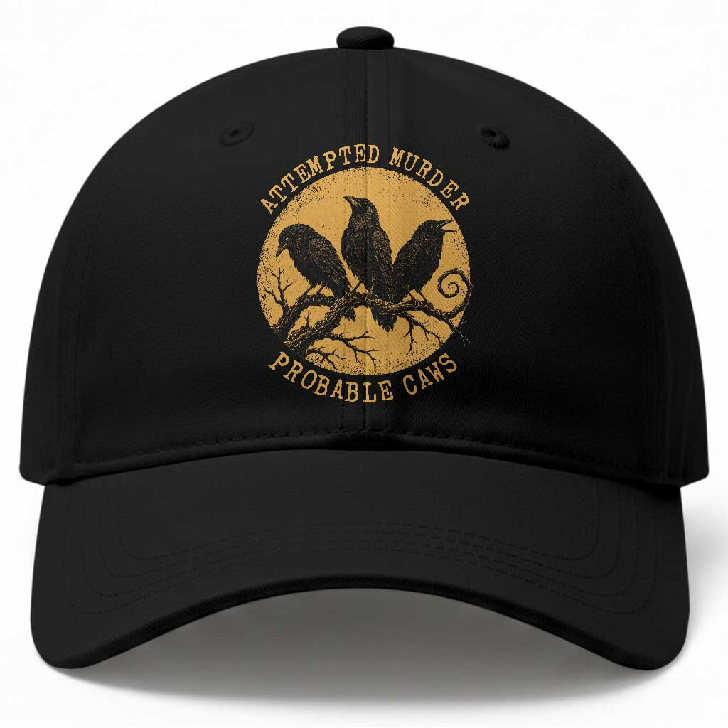 Attempted Murder Probable Caws Baseball Cap Funny Crow Literary Pun Gothic Bird