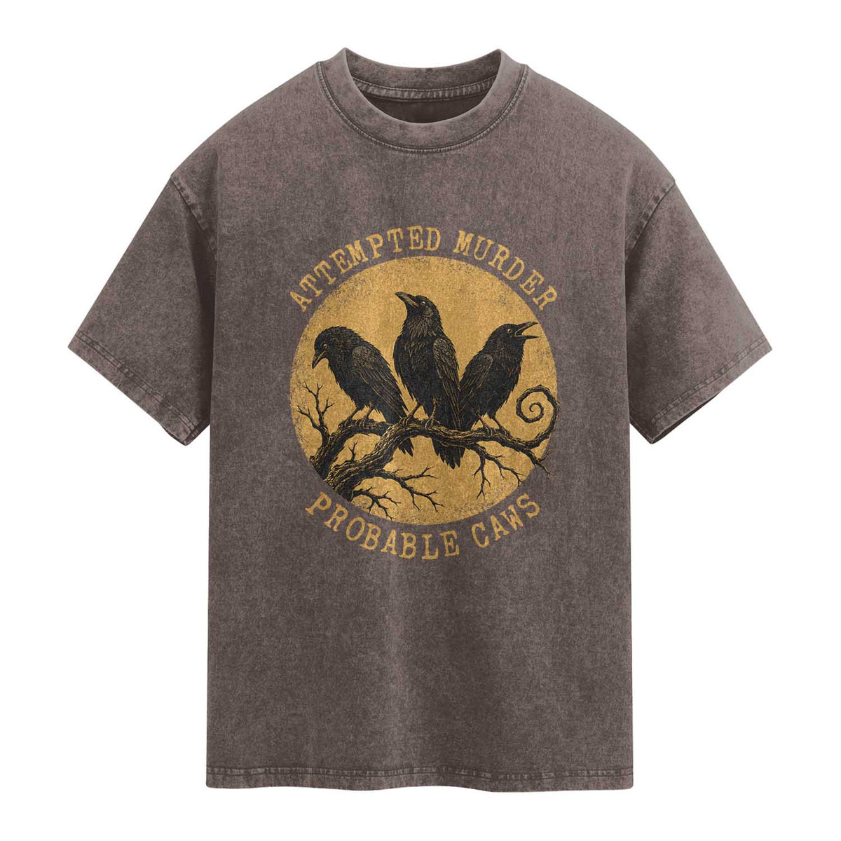 Attempted Murder Probable Caws Washed Cotton T-Shirt Funny Crow Literary Pun Gothic Bird