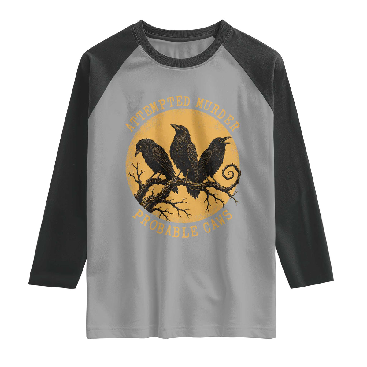 Attempted Murder Probable Caws Raglan Shirt Funny Crow Literary Pun Gothic Bird