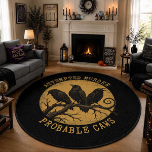Attempted Murder Probable Caws Round Rug Funny Crow Literary Pun Gothic Bird
