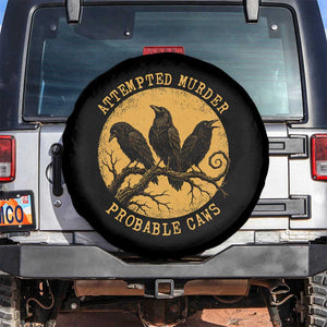 Attempted Murder Probable Caws Spare Tire Cover Funny Crow Literary Pun Gothic Bird