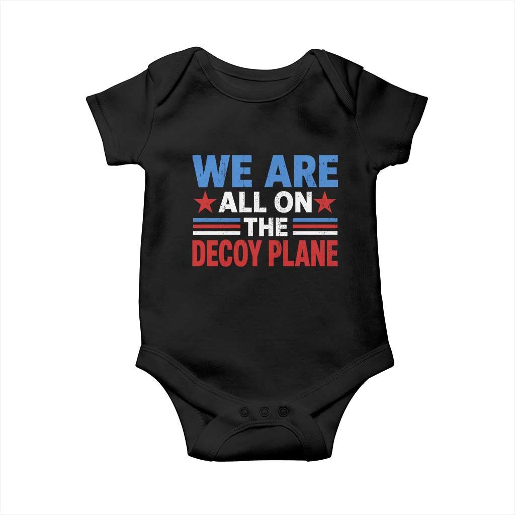 We Are All On The Decoy Plane Baby Onesie Plane Conspiracy Theory