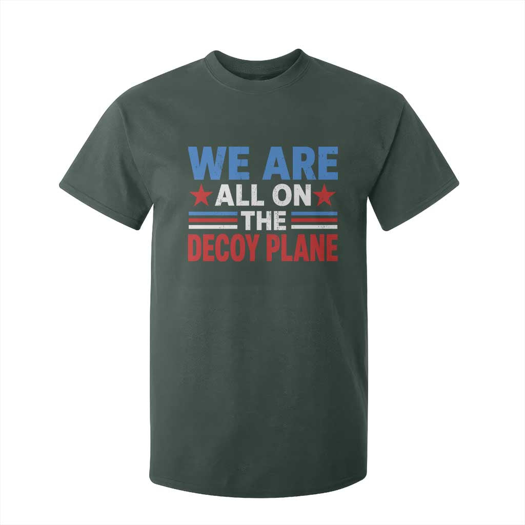 We Are All On The Decoy Plane T Shirt For Kid Plane Conspiracy Theory
