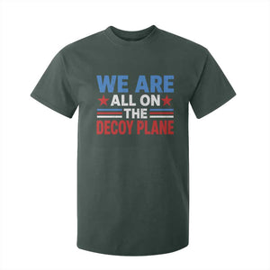 We Are All On The Decoy Plane T Shirt For Kid Plane Conspiracy Theory