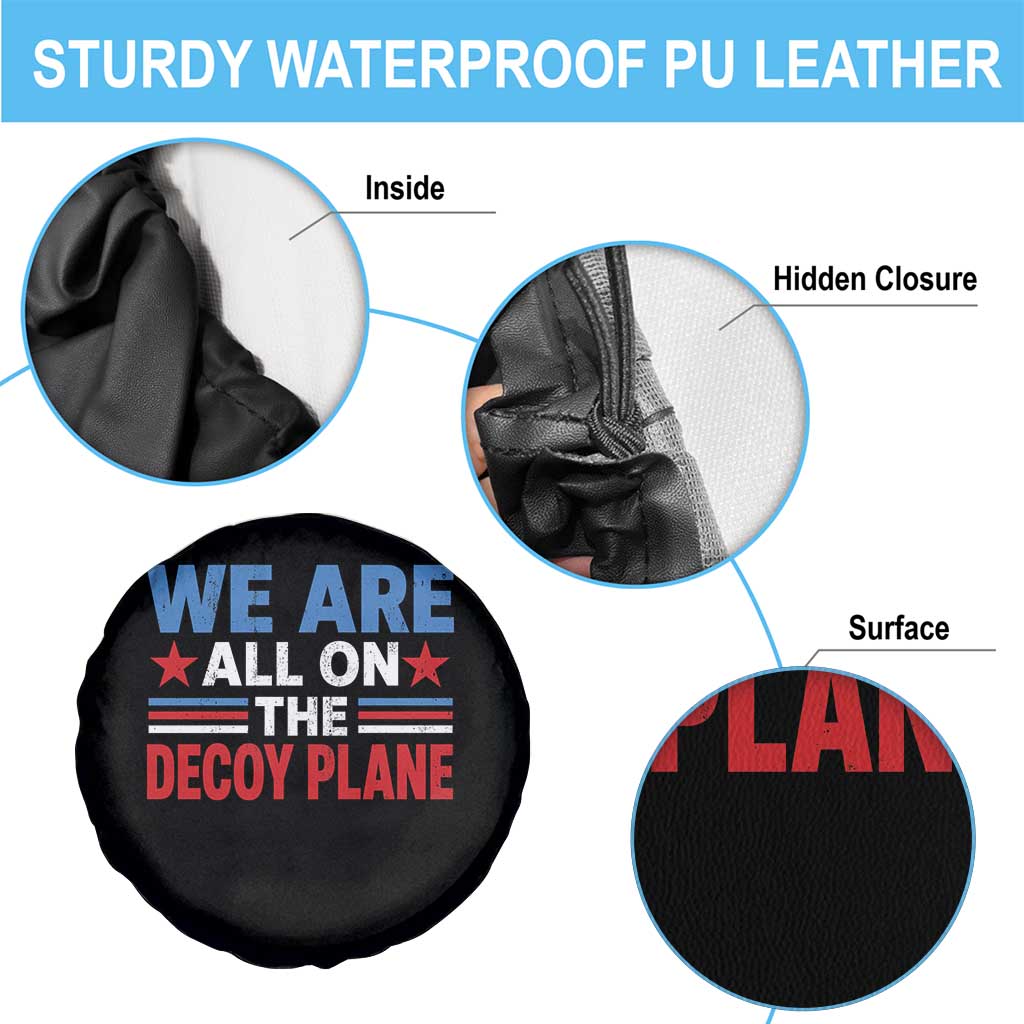 We Are All On The Decoy Plane Spare Tire Cover Plane Conspiracy Theory