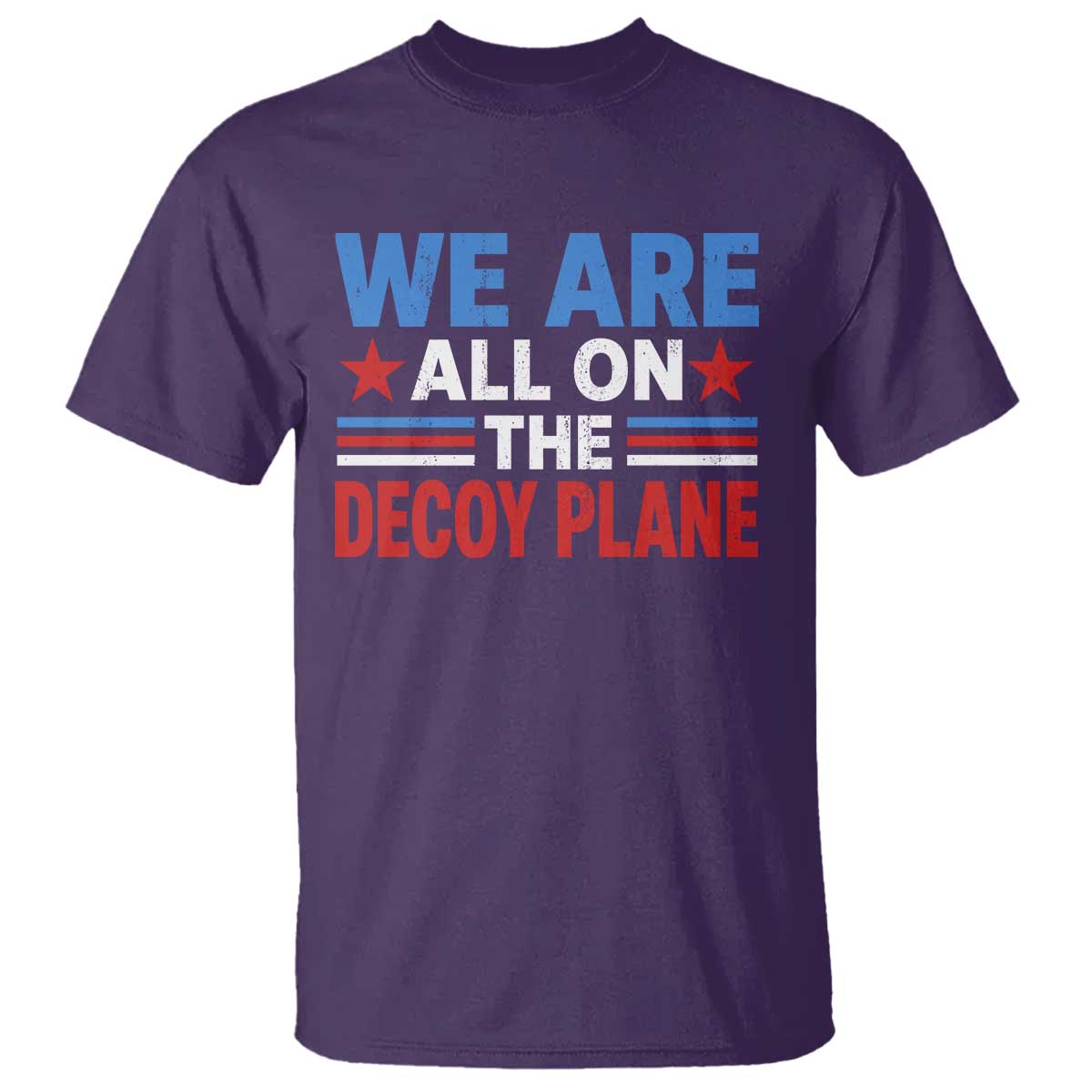 We Are All On The Decoy Plane T Shirt Plane Conspiracy Theory