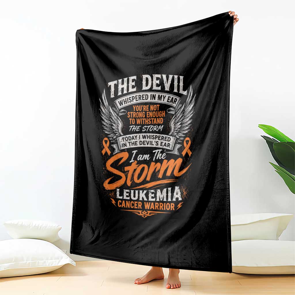 Leukemia Cancer Warrior Throw Blanket I Whispered I Am The Storm Orange Ribbon