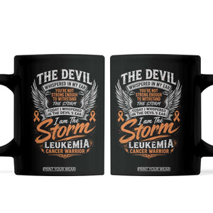 Leukemia Cancer Warrior Coffee Mug I Whispered I Am The Storm Orange Ribbon