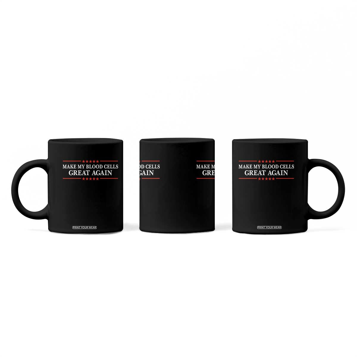 Make My Blood Cells Great Again Coffee Mug Funny Leukemia Cancer Awareness