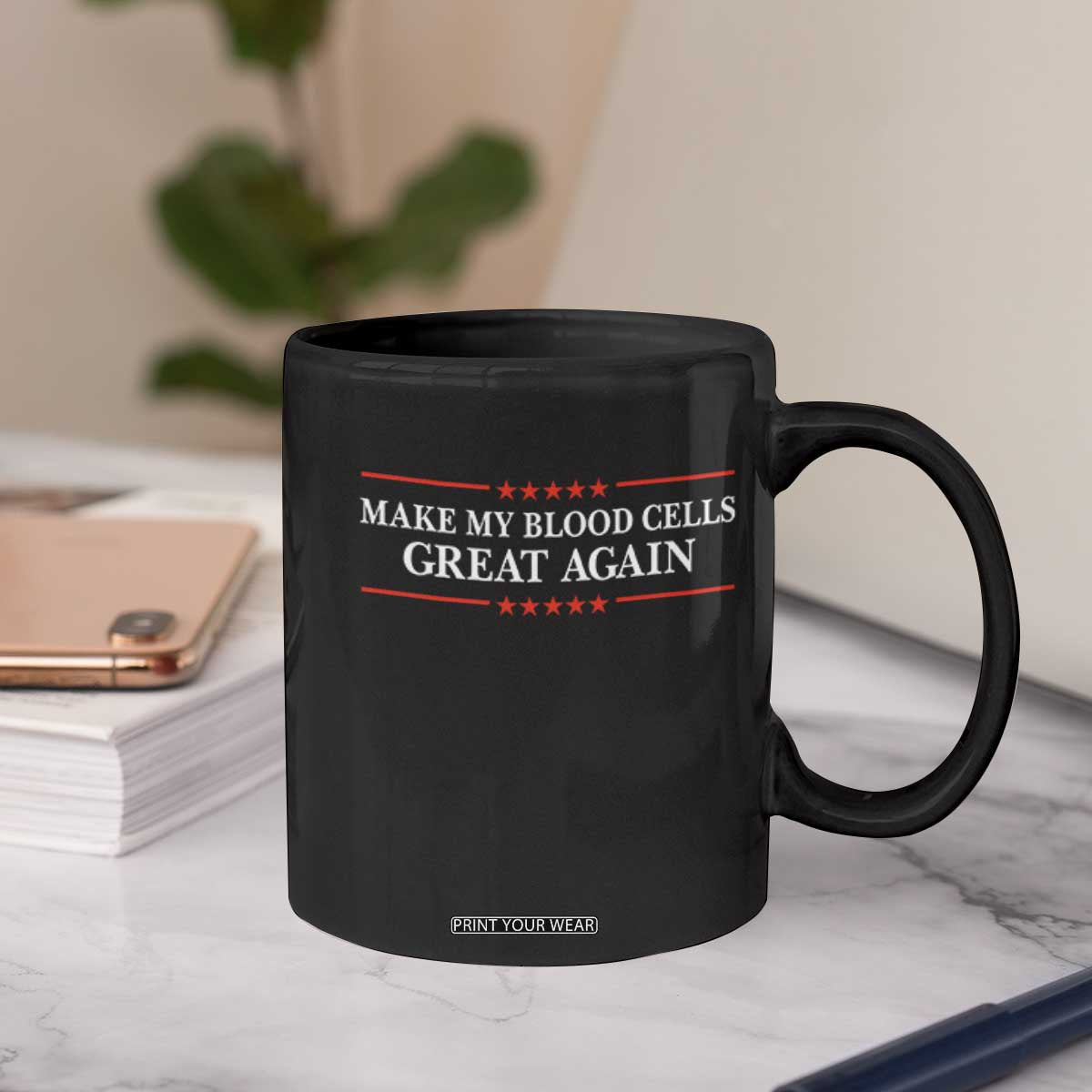 Make My Blood Cells Great Again Coffee Mug Funny Leukemia Cancer Awareness