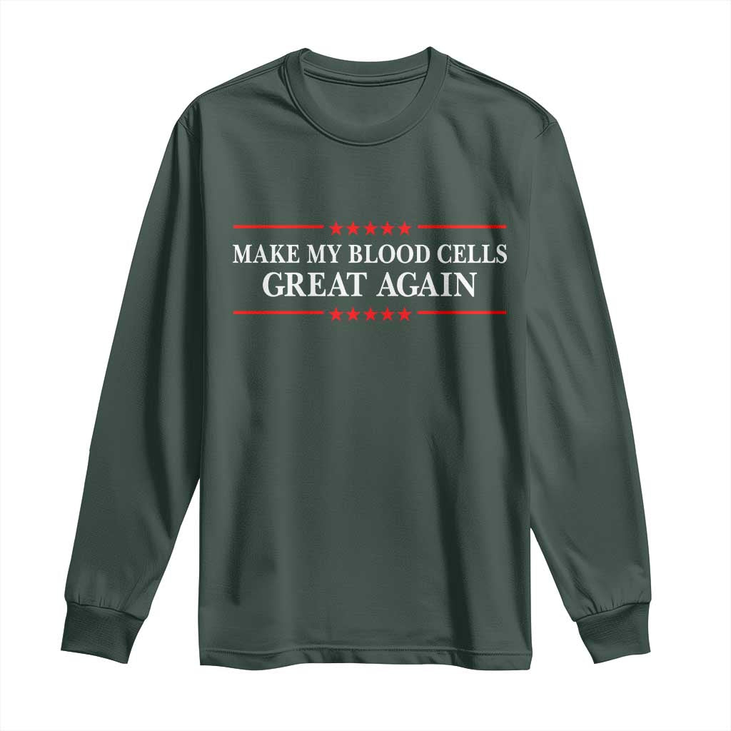 Make My Blood Cells Great Again Long Sleeve Shirt Funny Leukemia Cancer Awareness
