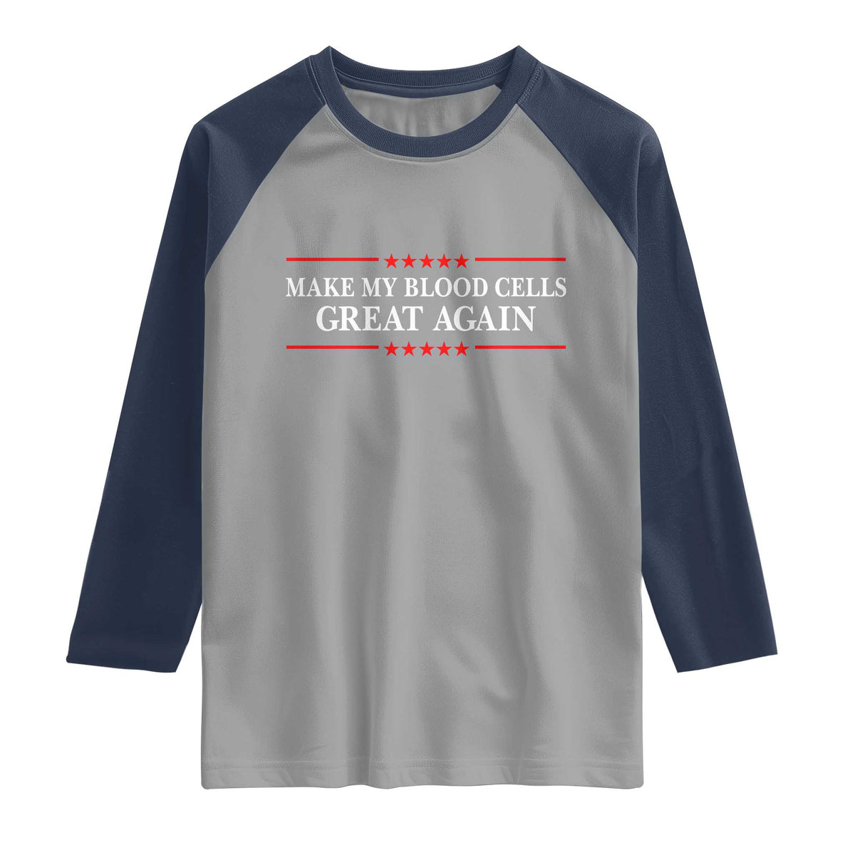 Make My Blood Cells Great Again Raglan Shirt Funny Leukemia Cancer Awareness
