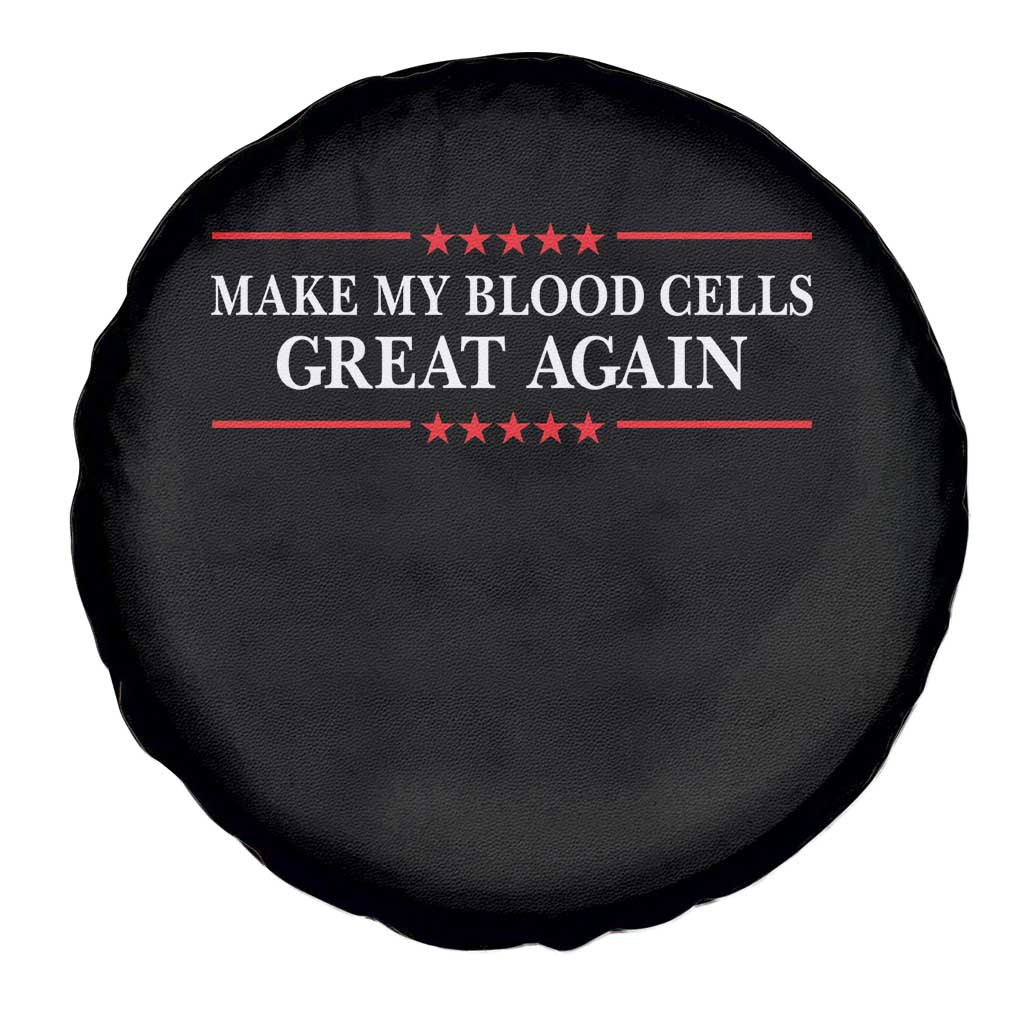Make My Blood Cells Great Again Spare Tire Cover Funny Leukemia Cancer Awareness