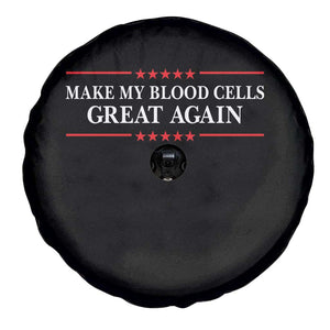 Make My Blood Cells Great Again Spare Tire Cover Funny Leukemia Cancer Awareness