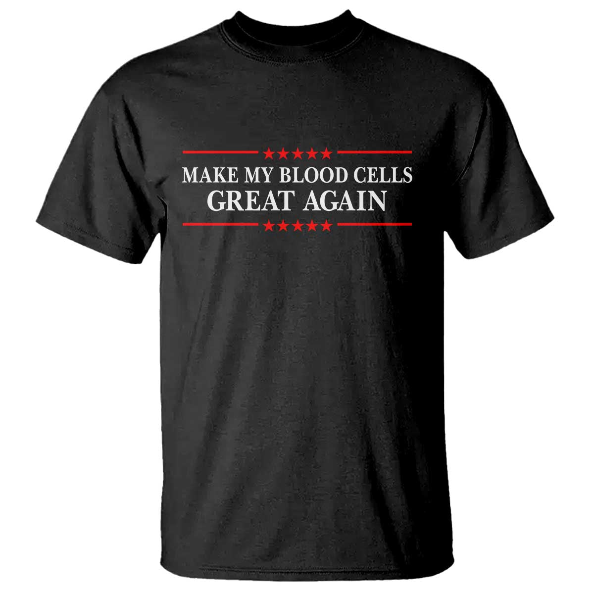 Make My Blood Cells Great Again T Shirt Funny Leukemia Cancer Awareness