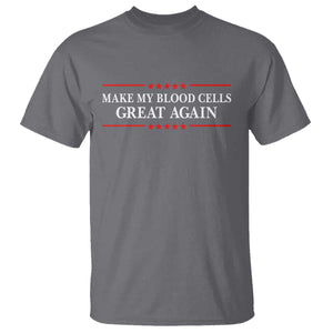 Make My Blood Cells Great Again T Shirt Funny Leukemia Cancer Awareness